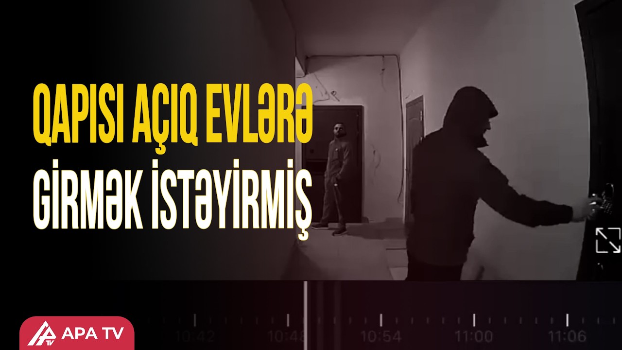 Paytaxt sakinlərinə xəbərdarlıq: qapıları açıq qoymayın! | APA TV