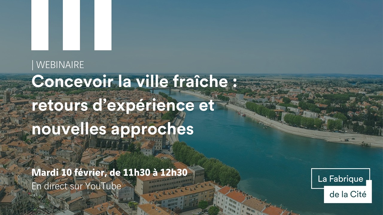 Concevoir la ville fraîche : retours d'expériences et nouvelles approches