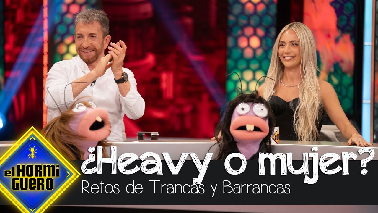 ¿Heavy o mujer? El reto de Trancas y Barrancas que hizo reír a Ana Mena - El Hormiguero