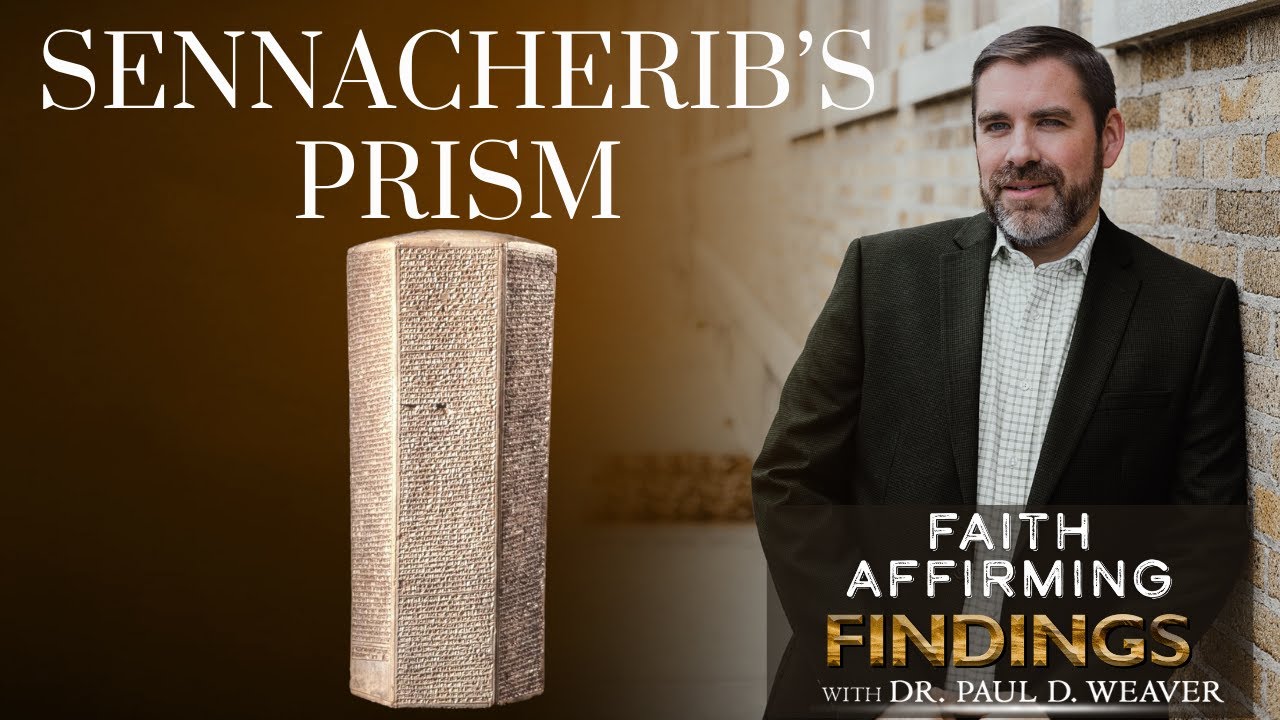 Sennacherib’s Prism – Proof Bible’s Jerusalem Story Is True - FAF #16