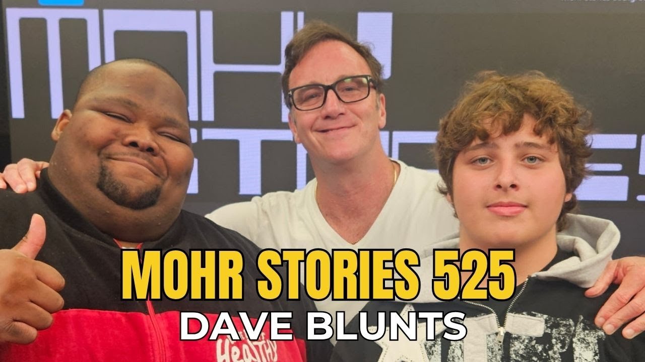 Mohr Stories 525: Dave Blunts