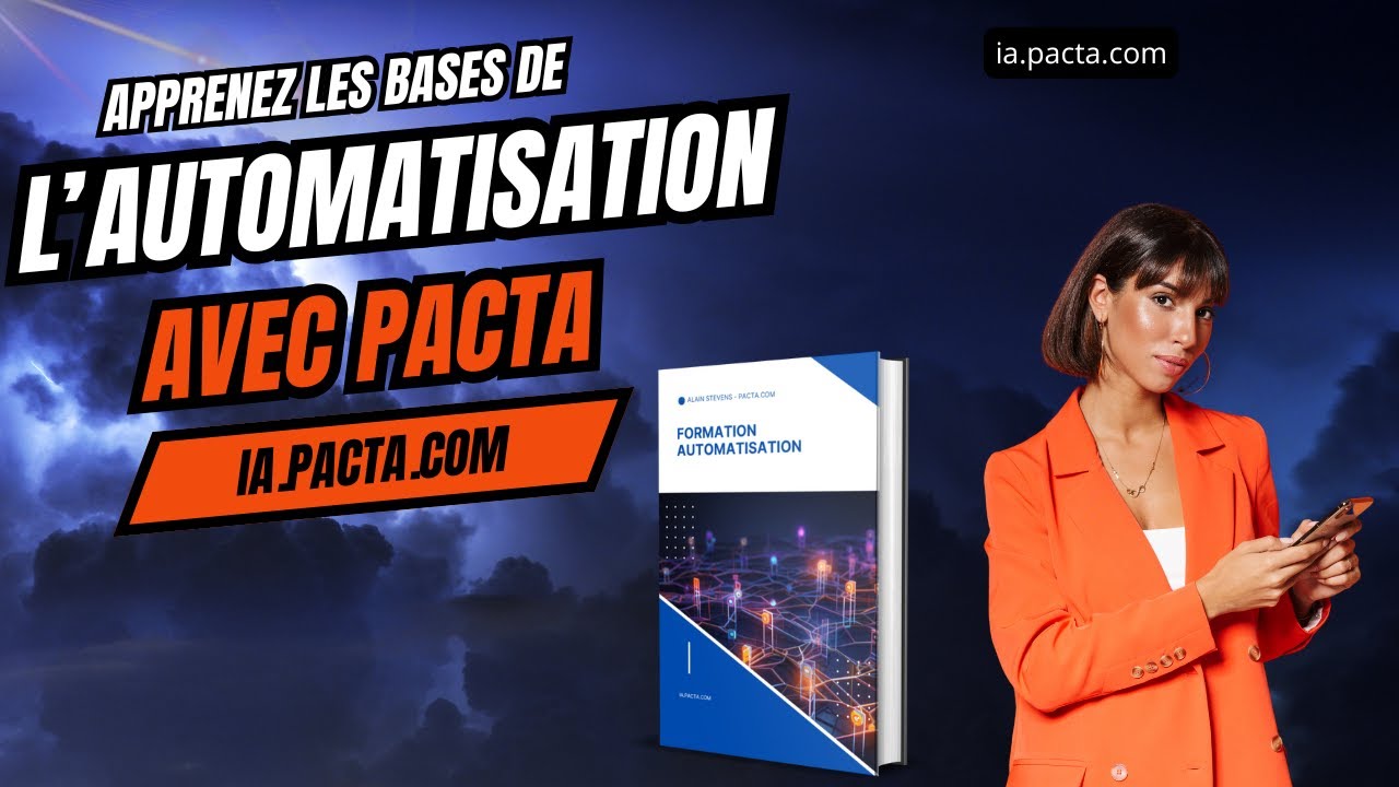 Formation à l'automatisation - Apprenez les bases de l'automatisation avec Pacta - Alain Stevens