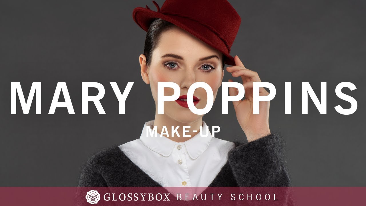 Tutorial | Mary Poppins Make-Up | GLOSSY Looks