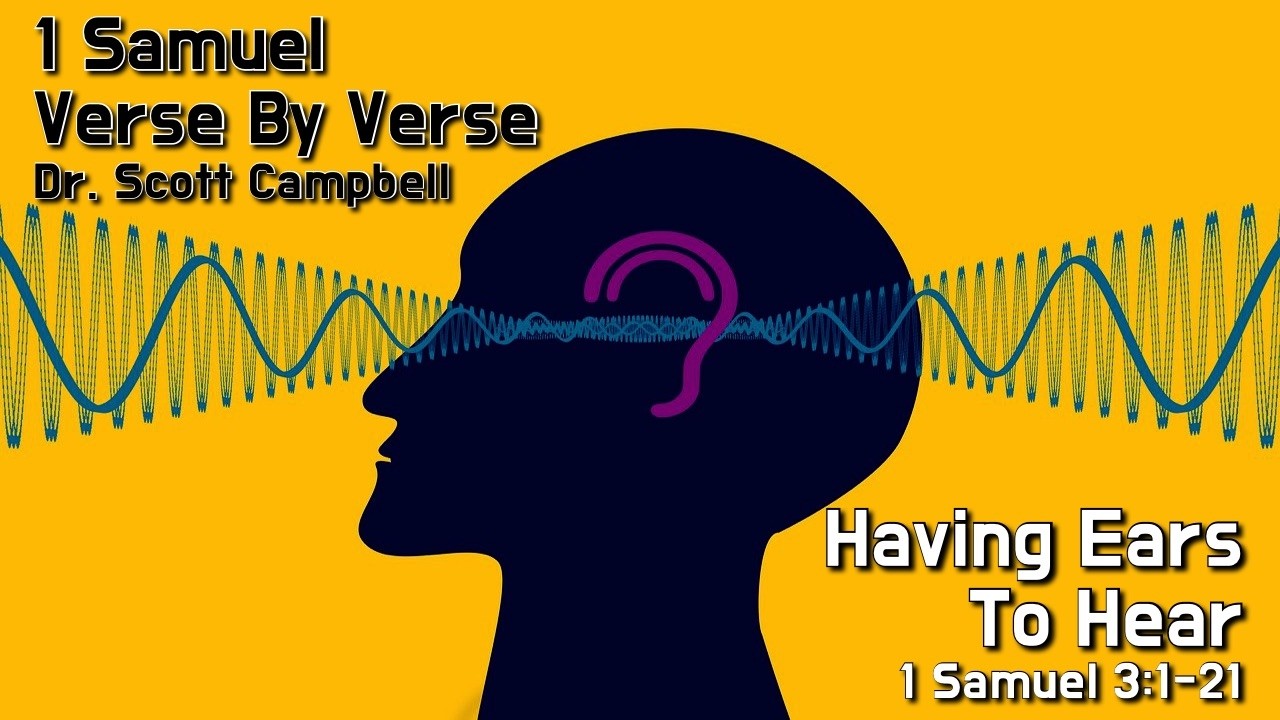 Having Ears To Hear | CAN YOU RECOGNIZE GOD'S VOICE WHEN HE IS CALLING YOU? | 1 Samuel 3:1-21