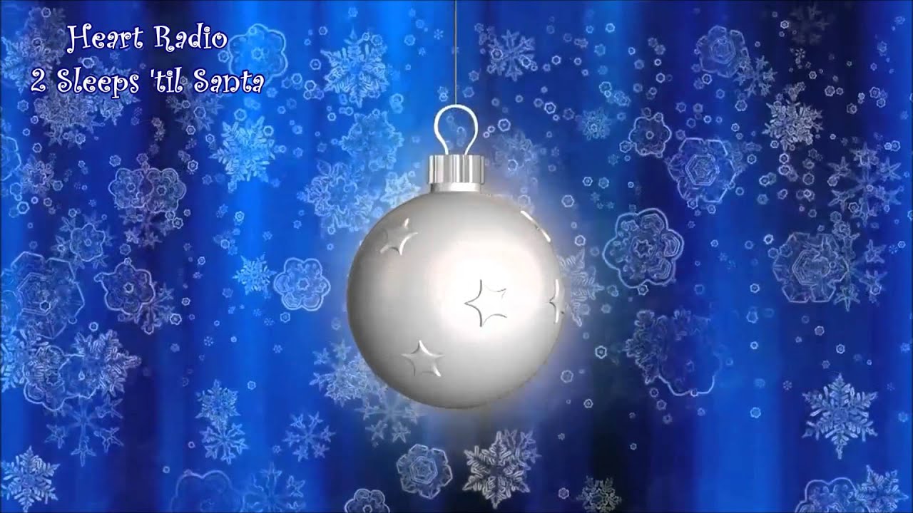 Heart Radio 2 Sleeps 'til Santa