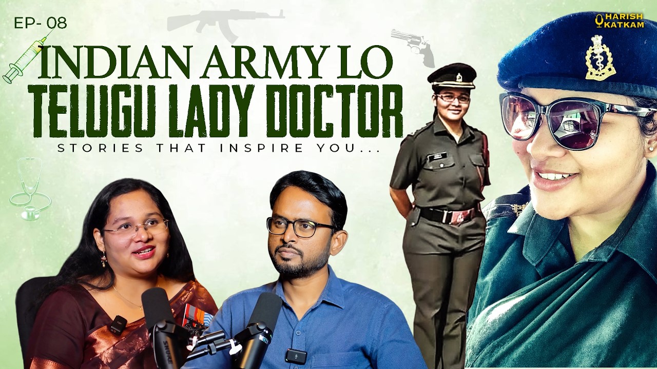 🪖 Army Women: Stories You&rsquo;ll Never Forget 🫡| Dr. Major Karunya | Telugu Podcast | Harish Katkam