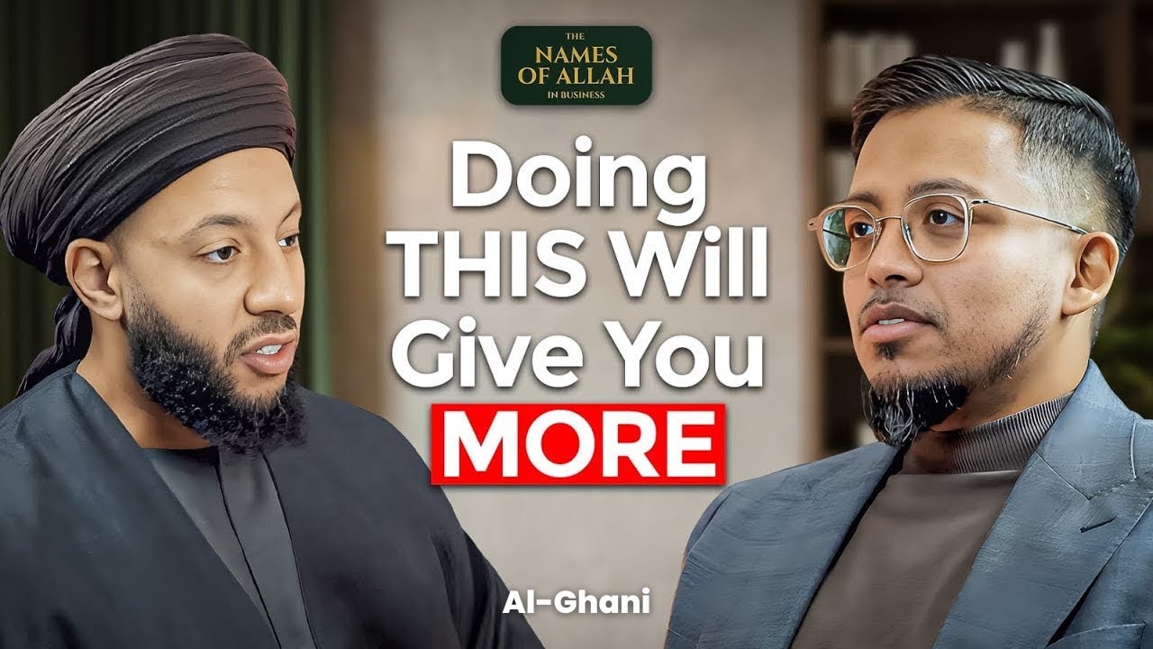 How Allah Decides Whether to Increase Your Wealth or Not? | The Names of Allah in Business (Ep. 5)