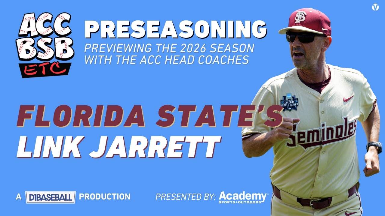ACC Baseball Etc.: Florida State Head Coach Link Jarrett Previews 2026 Seminoles