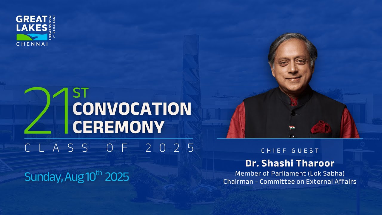 Great Lakes Institute of Management, Chennai | 21st Convocation Ceremony | 10th August | 10.00 am