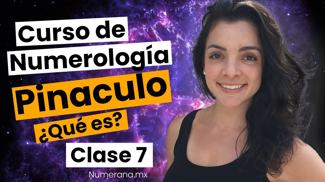&iquest;Q&Uacute;E es el PINACULO? 🌌 Curso de NUMEROLOG&Iacute;A