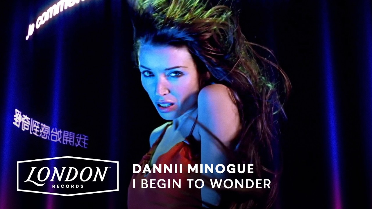 Dannii Minogue - I Begin To Wonder (Official Video)