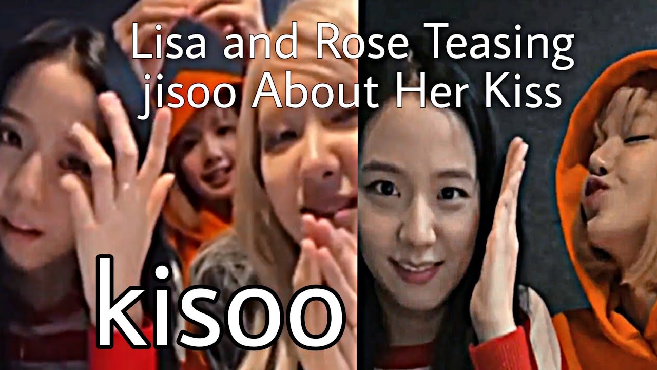 Lisa and Rose teasing Jisoo About Snowdrop Kiss