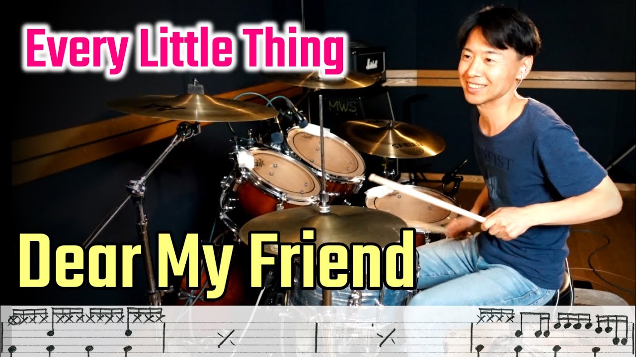 Every Little Thing【Dear My Friend】drum cover