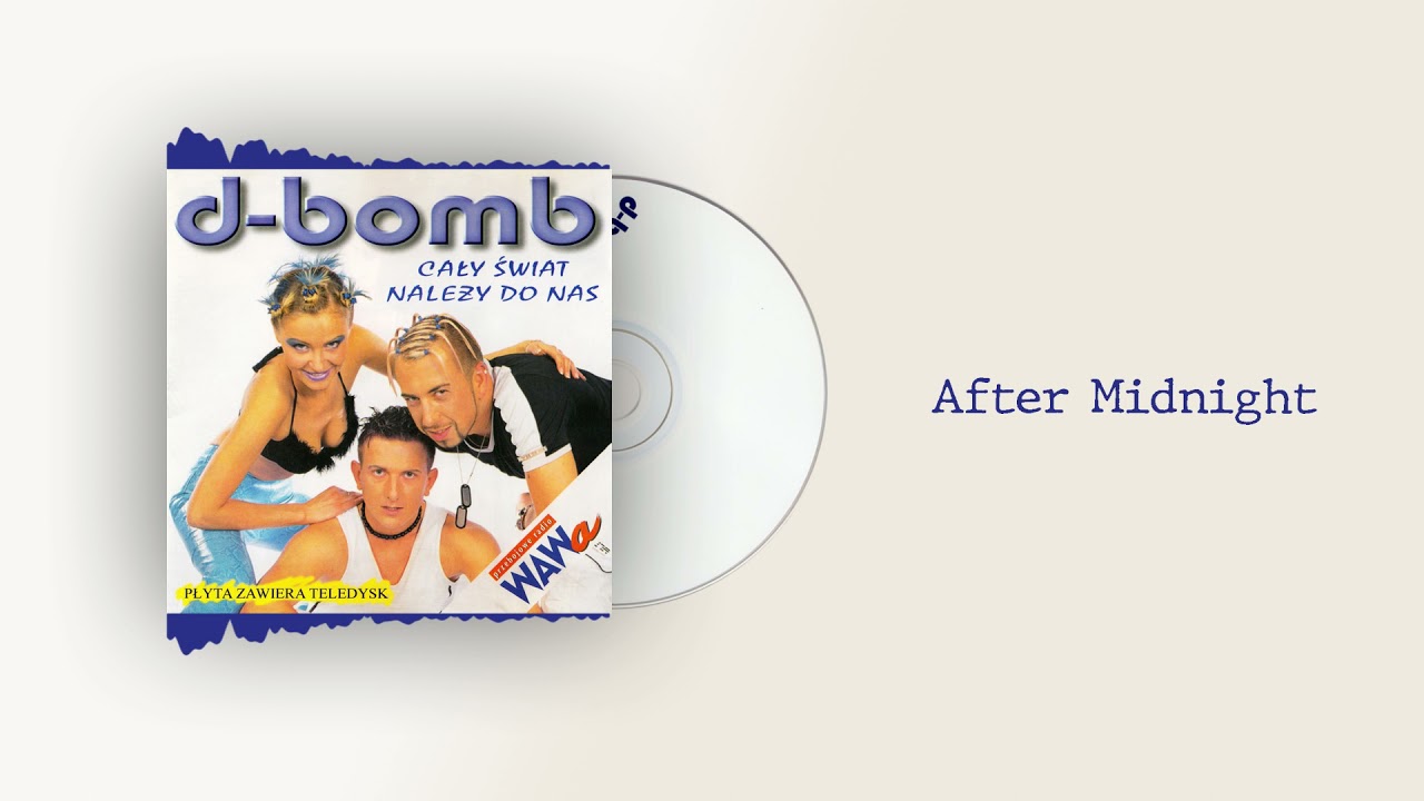 D-Bomb  - After Midnight