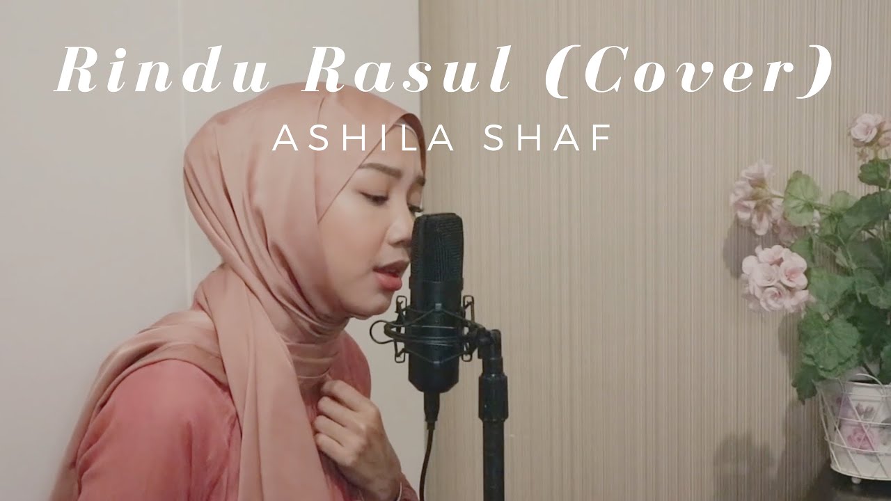 Rindu Rasul - Bimbo (Cover by Ashila Shaf)