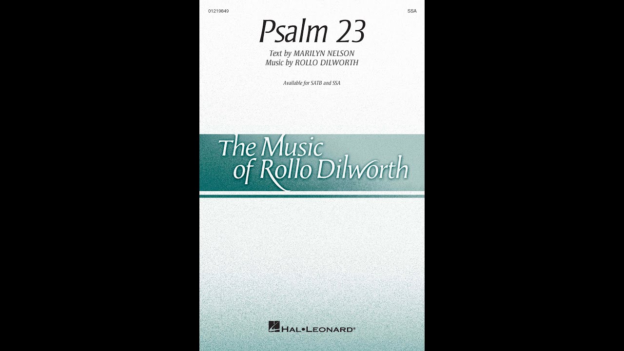 Psalm 23 (SSA Choir) - by Rollo Dilworth