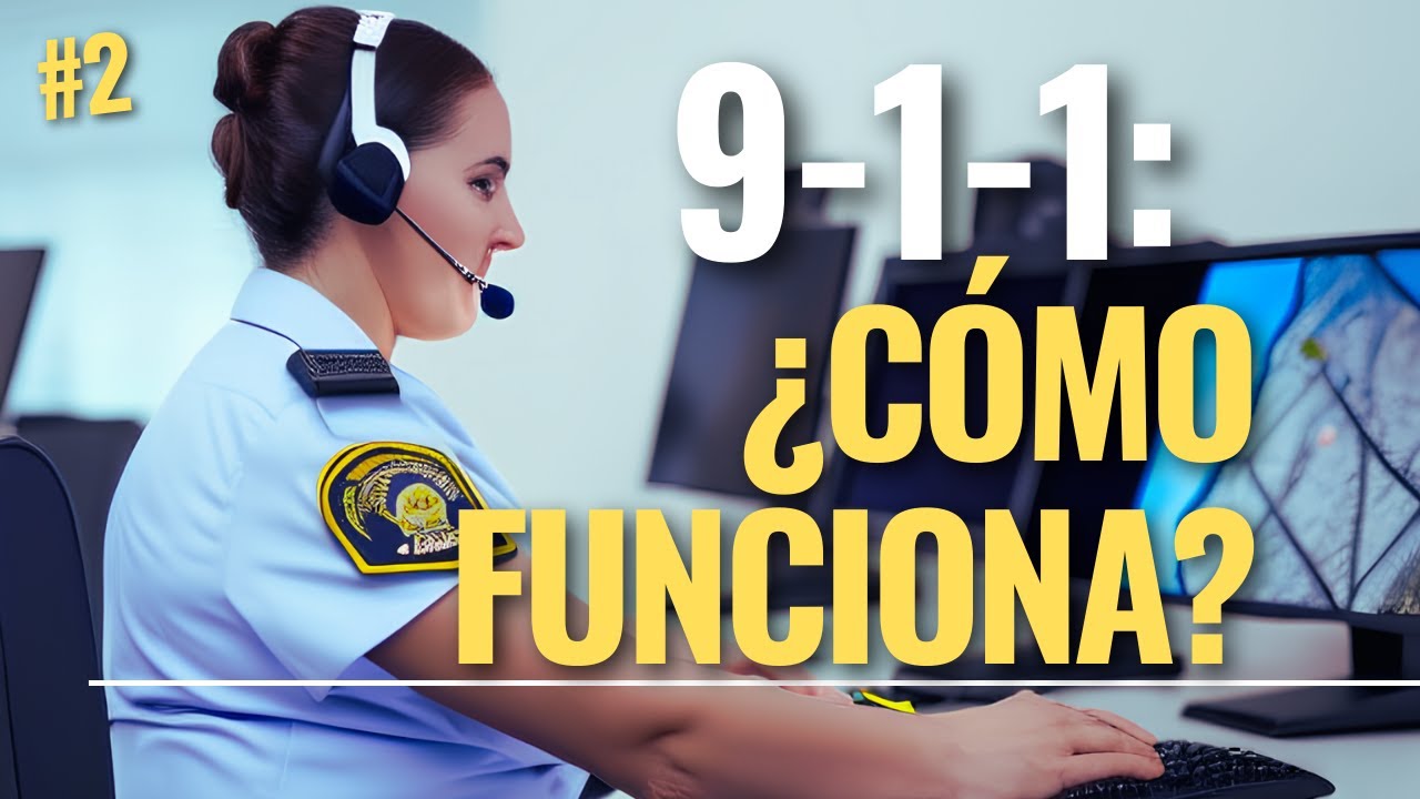 Ep.2 - ¿Cómo funciona el Sistema de Emergencias 911?