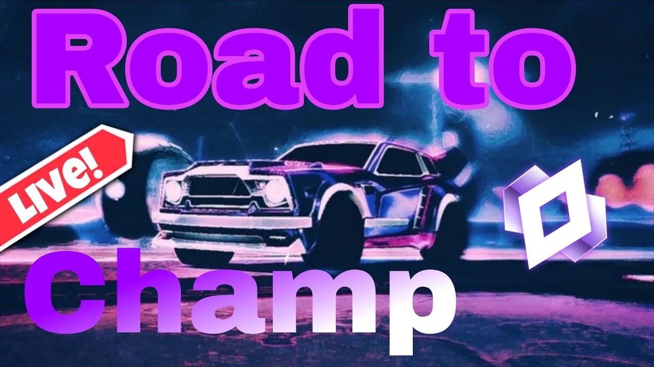 Road to Champ! | Rocket League Live