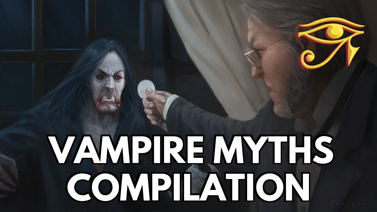 Vampire Myths Compilation