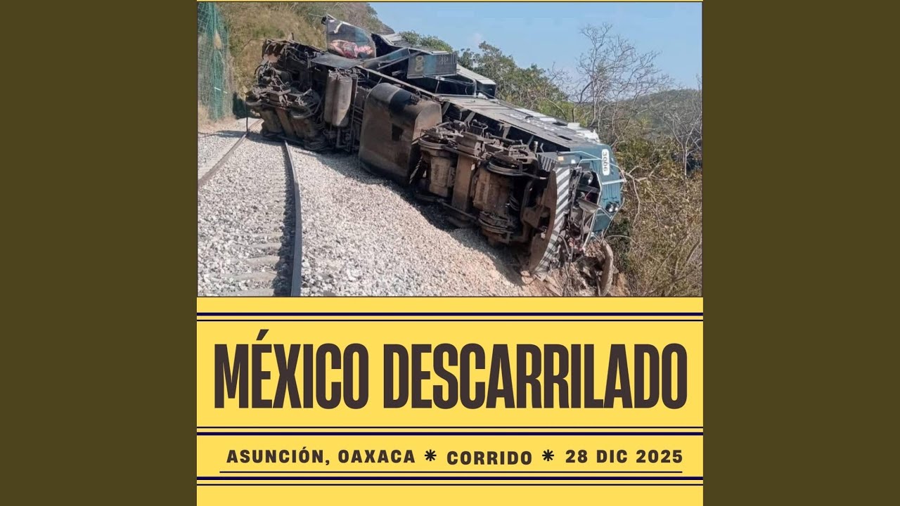 M&Eacute;XICO DESCARRILADO / CORRIDO
