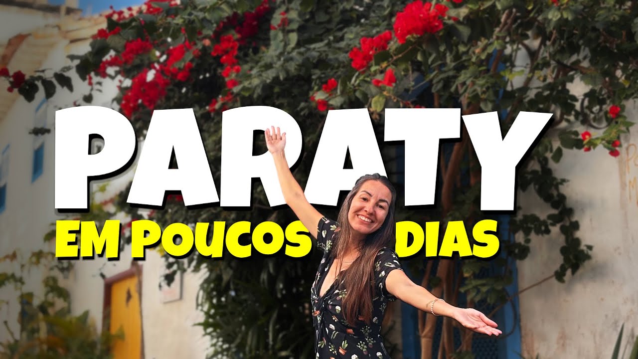 PARATY RJ – O Que Ninguém Te Conta: Além do Centro Histórico  | T3-Ep.165