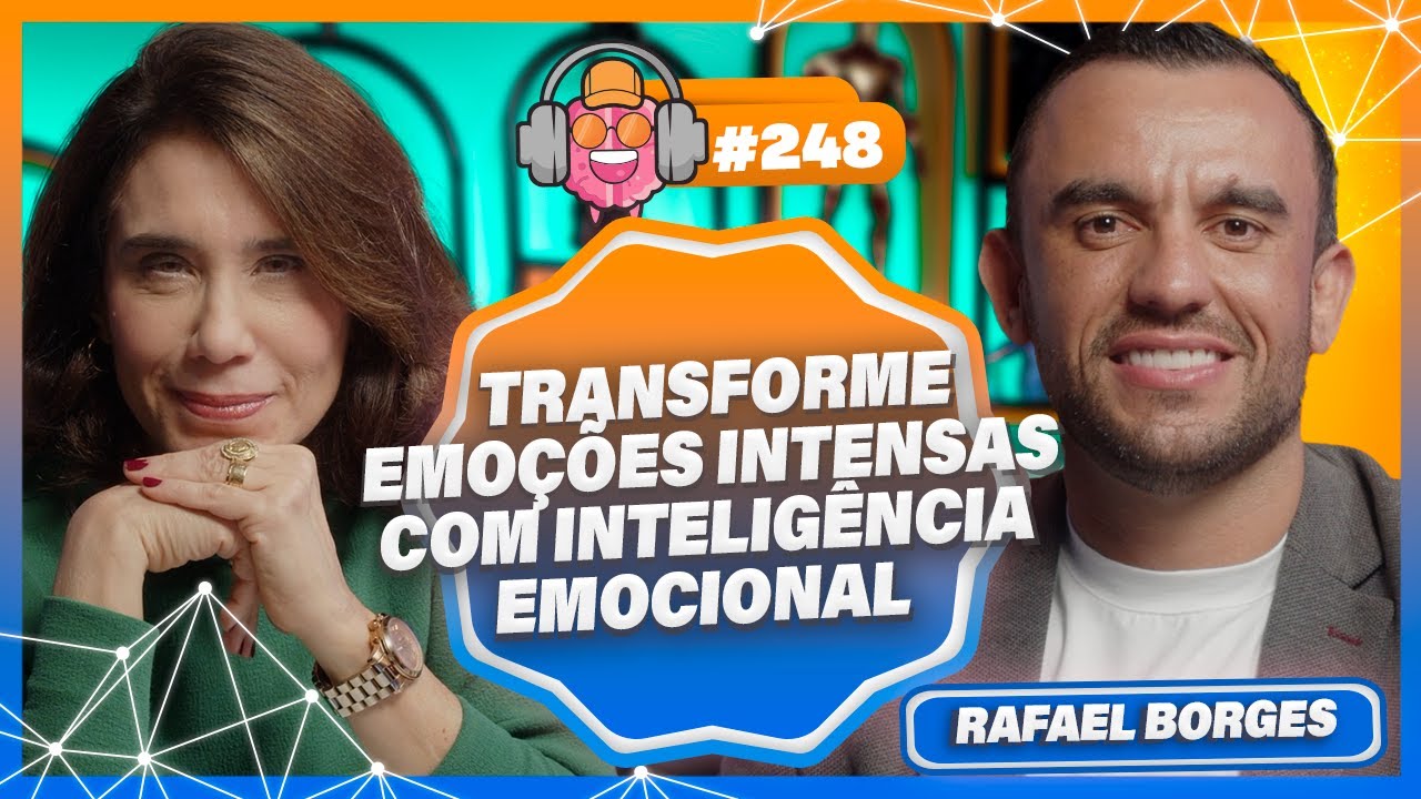 RAFAEL BORGES (TRANSFORME EMOÇÕES INTENSAS COM INTELIGÊNCIA EMOCIONAL) - PODPEOPLE #248