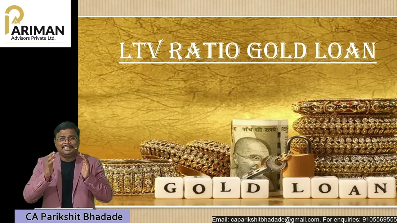 Gold Loan LTV Ratio - Loan to Value Ratio- Bank Audit