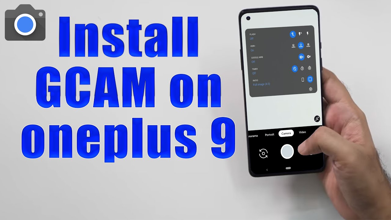 Download GCam 8.1 for oneplus 9 (Google Camera APK Port Install)