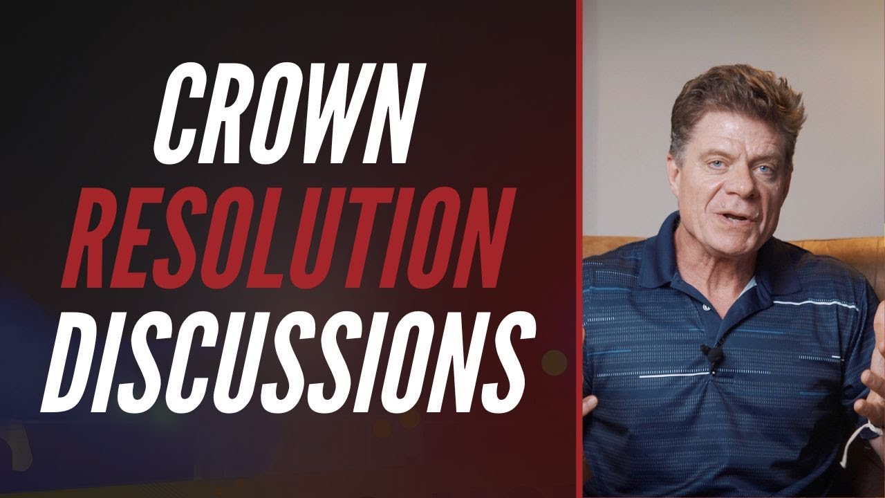 CROWN RESOLUTION DISCUSSIONS