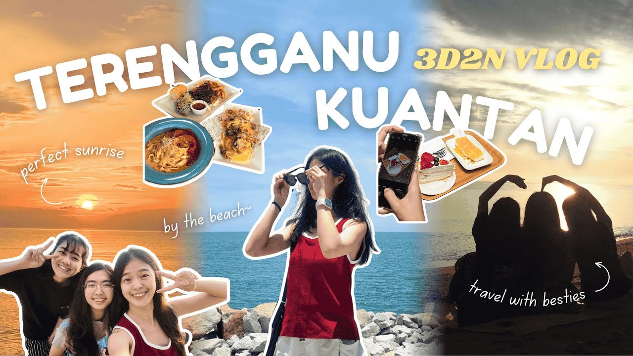 terengganu kuantan vlog | 3d2n, road trip with friends, katsetiu villa, perfect sunrise, food hunt