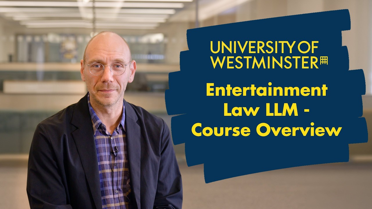 Entertainment Law LLM - Course Overview | The University of Westminster