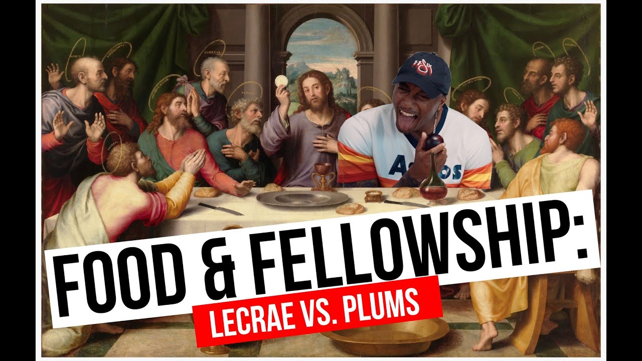 Food & Fellowship: Lecrae vs. Plums