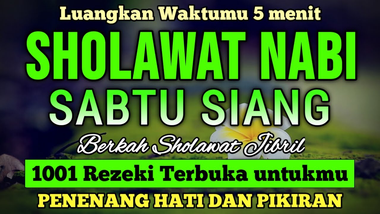SHOLAWAT PENARIK REZEKI PALING DAHSYAT, Sholawat Nabi Muhammad SAW, SALAWAT JIBRIL PALING MERDU