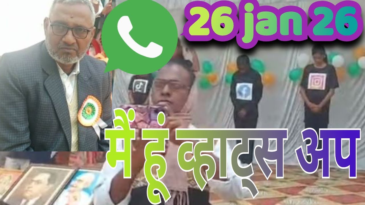 मैं हूं व्हाट्स एप..! Mai hun WhatsApp √  republic day √ 26 jan 26 