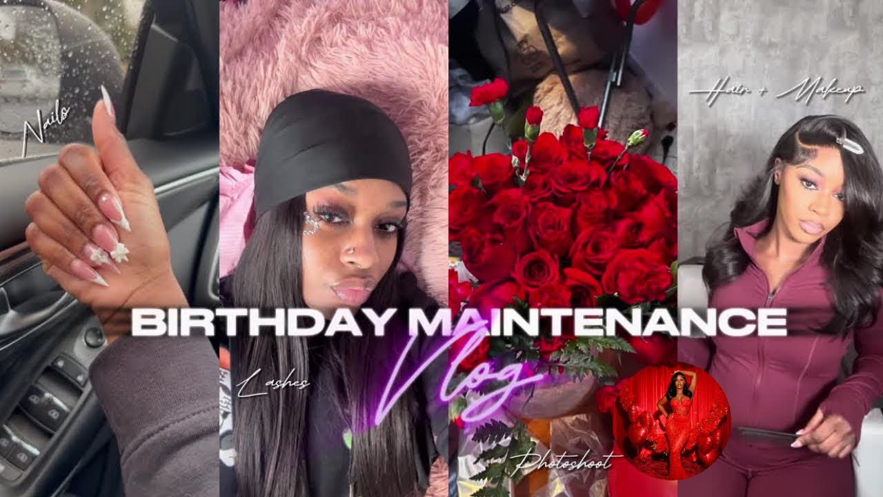 Birthday Maintenance Vlog | Photoshoot Prep: Hair , Nails + Toes , Lashes & Eyebrows