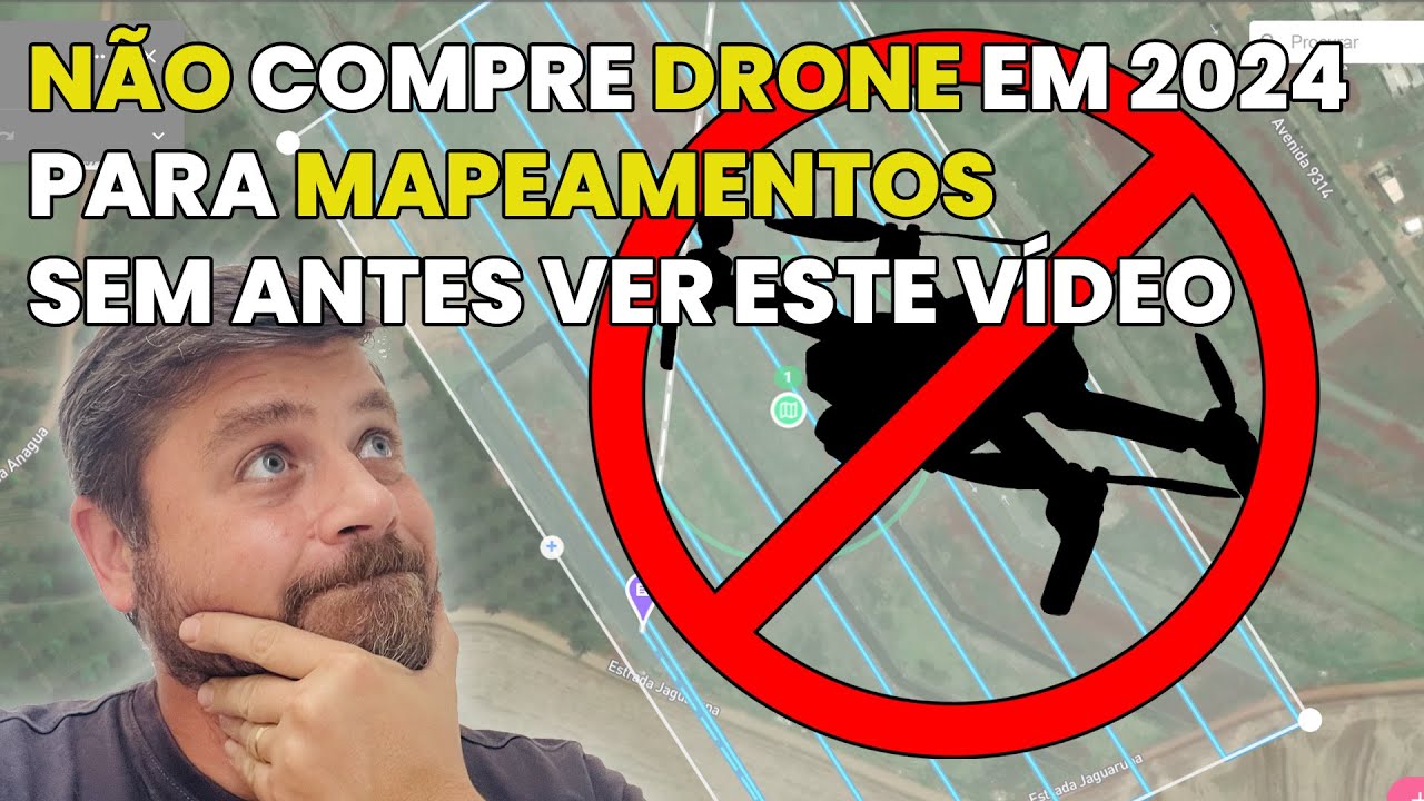 NÃO COMPRE DRONE EM 2024 PARA MAPEAMENTOS SEM ANTES VER ESSE VÍDEO