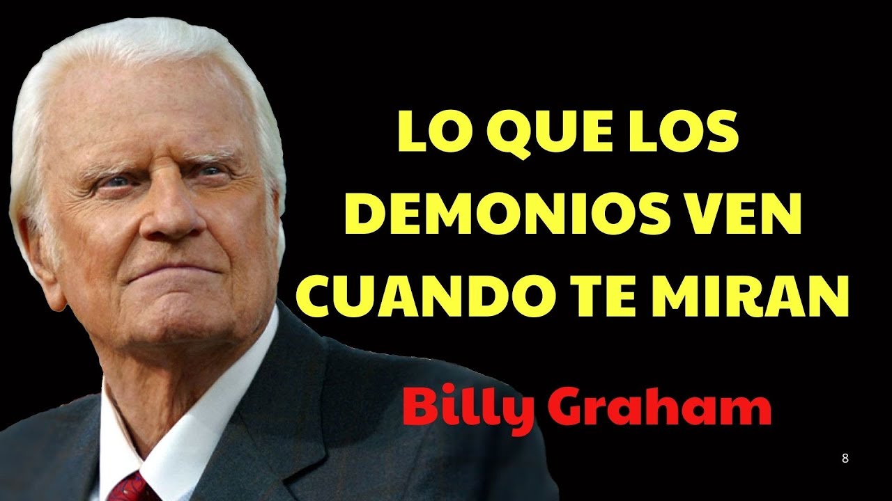 Lo que los demonios y Satanás REALMENTE VEN cuando te miran ATERRADOR | Predicas De Billy Graham