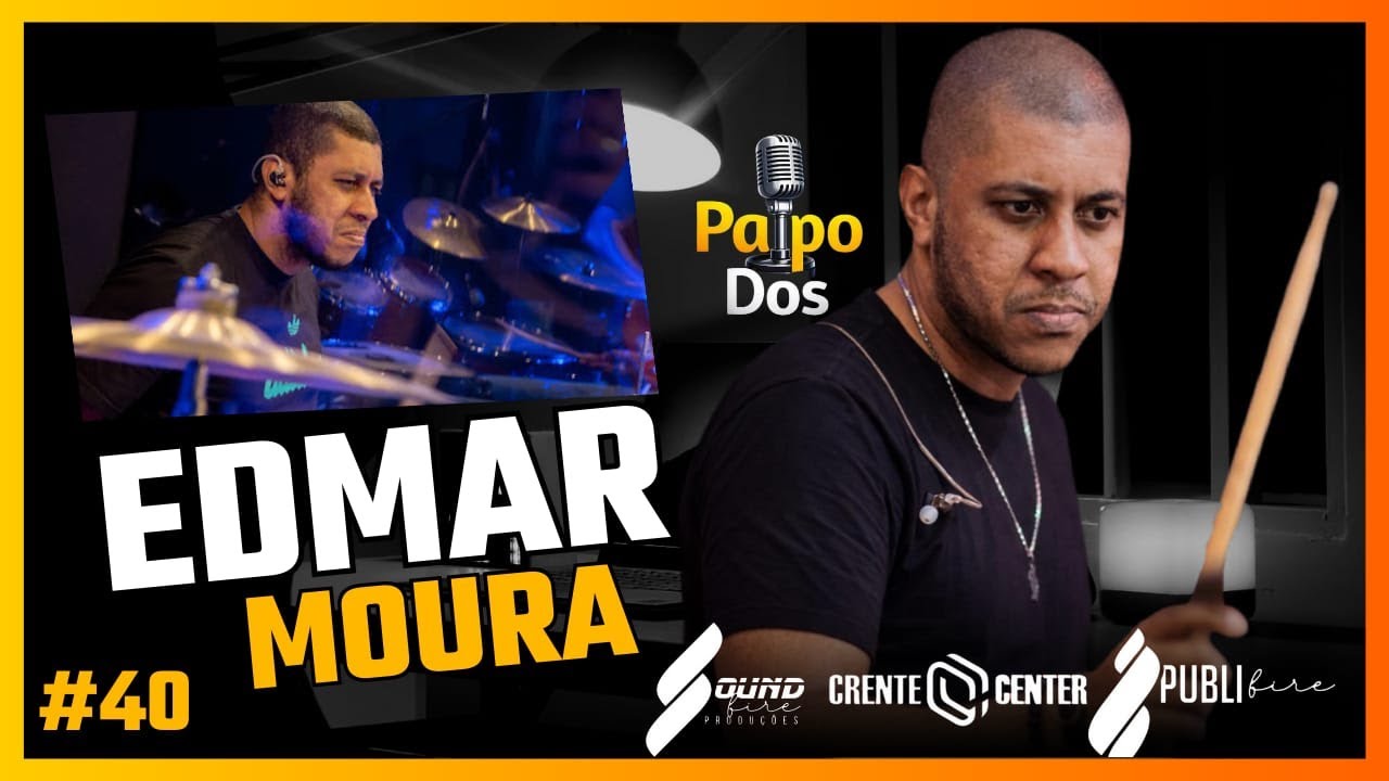 PAPO DOS - Edmar Moura #40