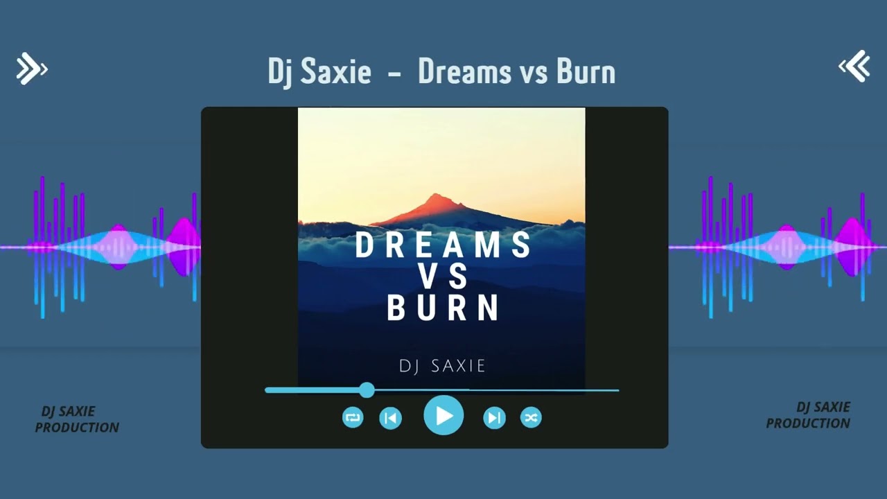 Dj Saxie - Dreams vs Burn (Club Mix)