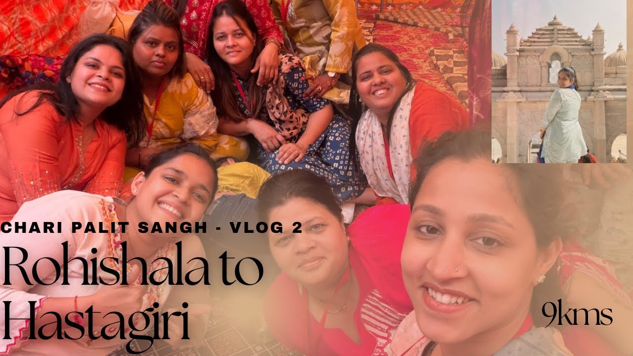 Rohishala to Hastagiri - 9 kms | Chari Palit Sangh Vlog 2 