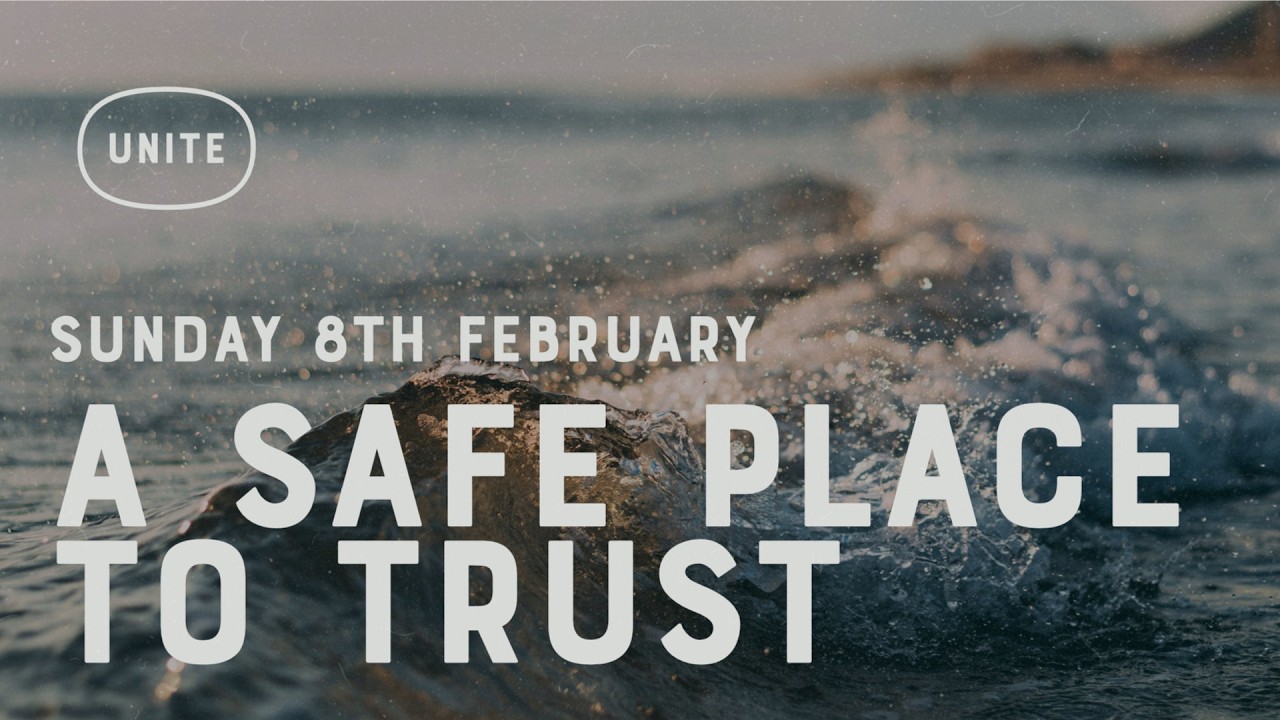 A Safe Place To Trust - 8 Feb 2026