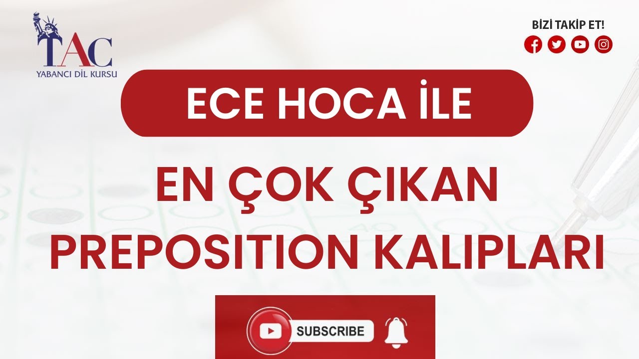 ECE HOCA İLE EN ÇOK ÇIKAN PREPOSITION KALIPLARI