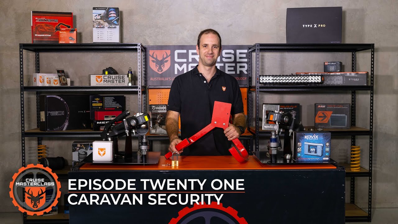 CruisemasterClass Ep 21. - Caravan Security