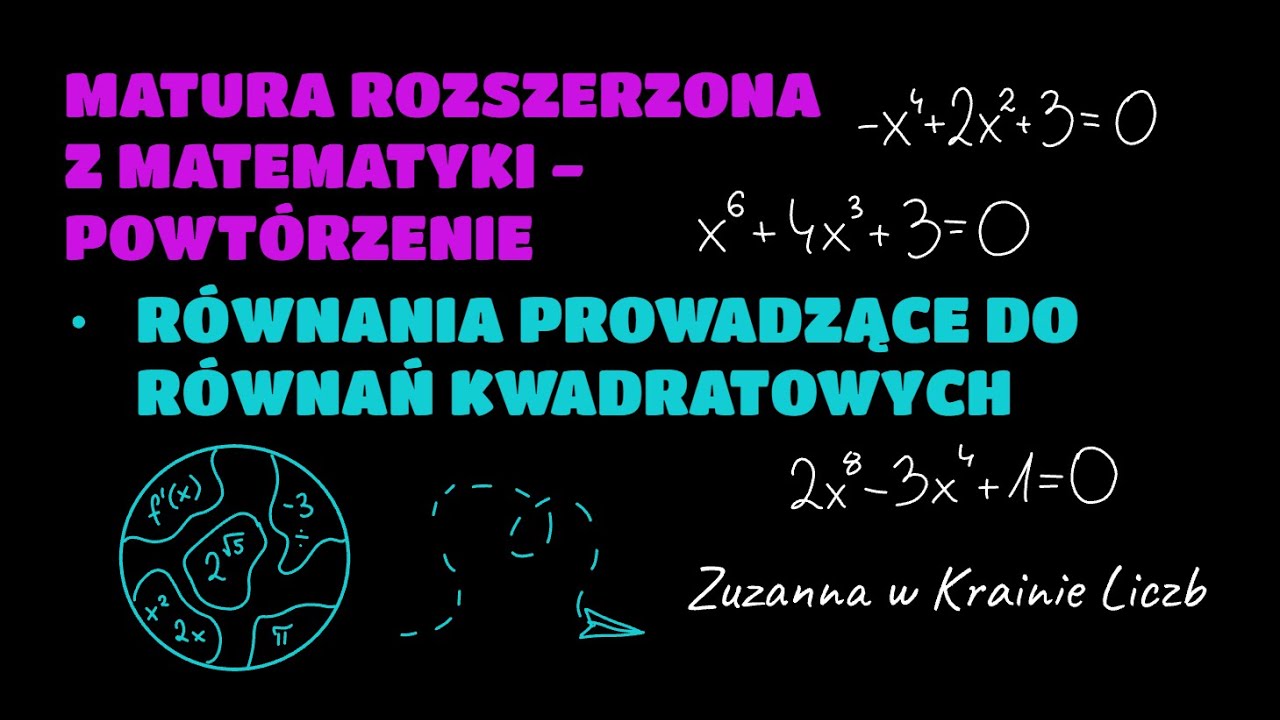 równania prowadzące do równań kwadratowych