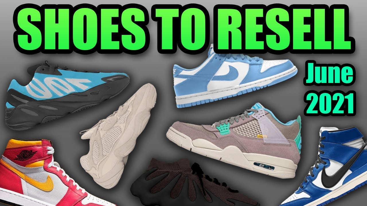 The Most HYPED Sneaker Releases In JUNE 2021 | Sneakers To RESELL In JUNE 2021