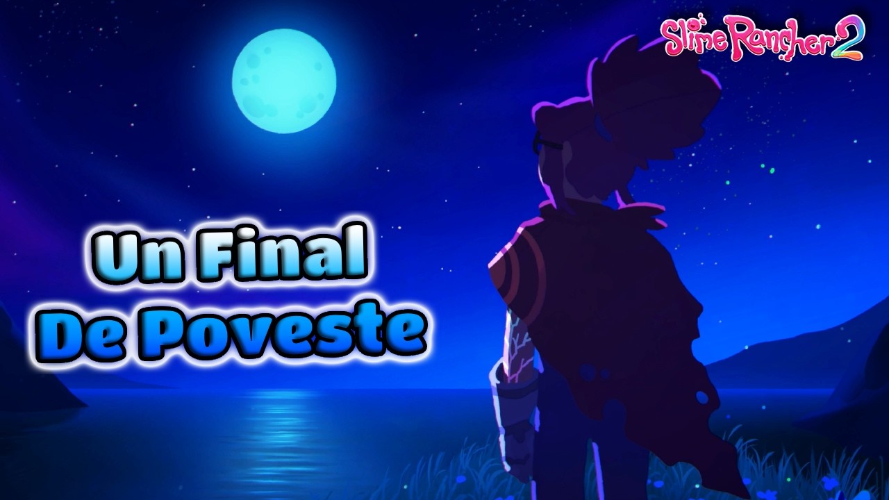 Sfârșitul unei Lungi Peripeții | Slime Rancher 2