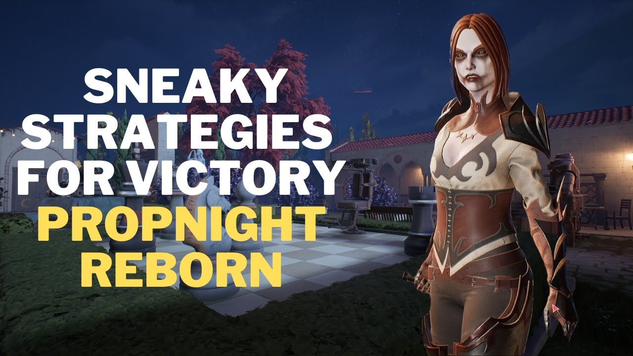 Propnight reborn | Sneaky Strategies for Victory