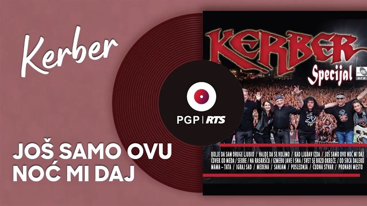 Kerber - Još samo ovu noć mi daj - (Audio 2017) HD