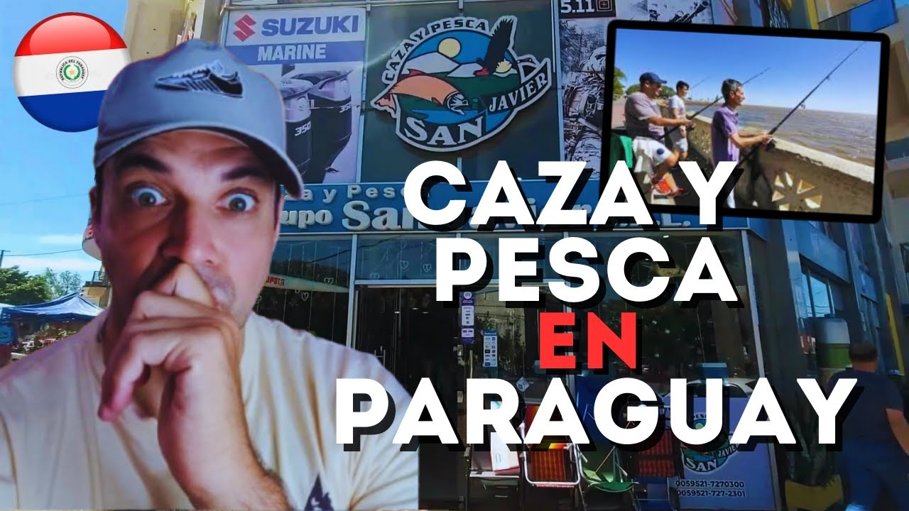 COMPRAS EN PARAGUAY #7 - CAZA Y PESCA - PRODUCTOS ORIGINALES a partir de $100 DOLARES!!!