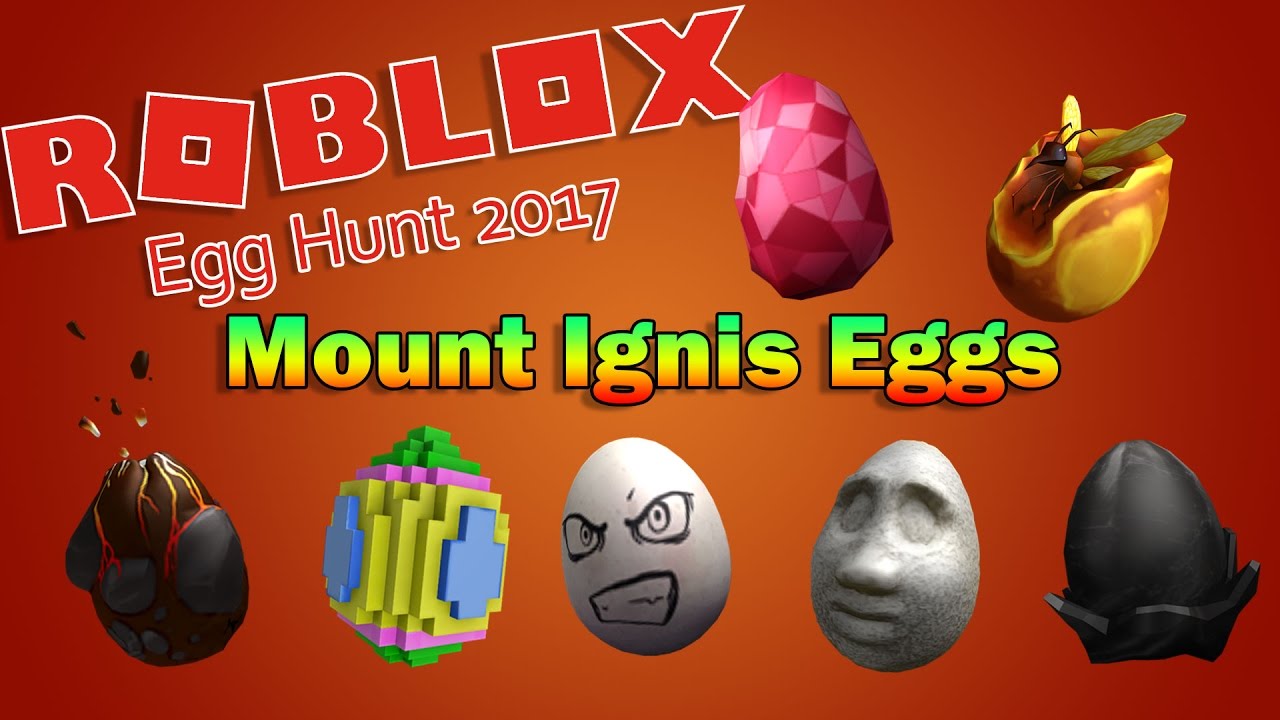 Roblox Egg Hunt 2017 | GUIDE - Mount Ignis Eggs